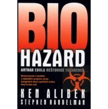Bio hazard - Ken Alibek, Stephen Handelman