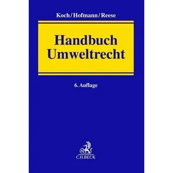 Handbuch Umweltrecht - Koch, Hans-Joachim