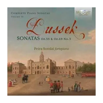 Zahraniční hudba CD Petra Somlai: Dussek: Sonatas Op. 35 & Op.69 No. 3, Vol. 10 2024
