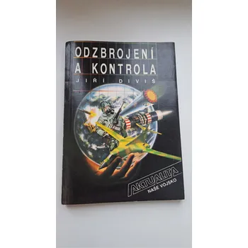 Odzbrojení a kontrola - ANTIKVARIÁT (Jiří Diviš )