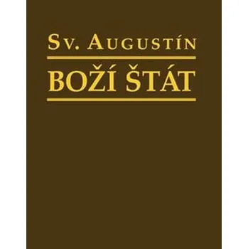 Boží štát (3.vydanie) - Svatý Augustin