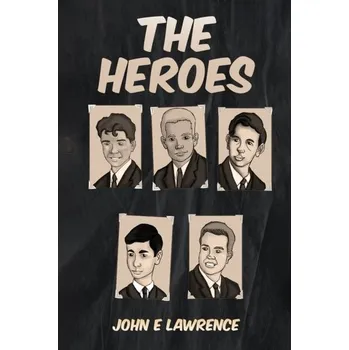Kniha The Heroes - Hill, John Lawrence [EN] (2023, Brožovaná, Austin Macauley Publishers)