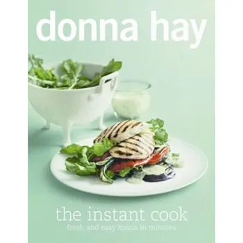 The Instant Cook - Donna Hay