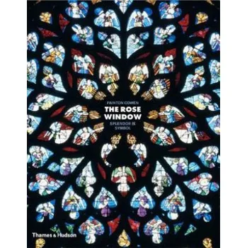Populárně naučná literatura pro dospělé Rose Window: Splendour and Symbol – Painton Cowen (EN)