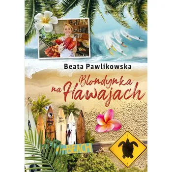Literární cestopis Blondynka na Hawajach - Beata Pawlikowska