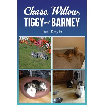 Kniha Chase, Willow, Tiggy and Barney - Doyle, Jan