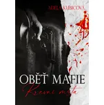 Oběť mafie: Krevní msta - Adéla Kubicová