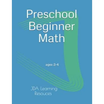 Cizojazyčná kniha Preschool Beginner Math: for 2-4 year olds – Jady Alvarez (EN)