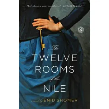 The Twelve Rooms of the Nile – Enid Shomer (EN)
