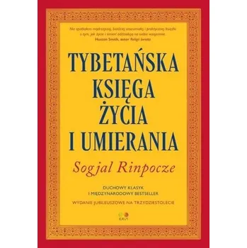 Tybetańska Księga Życia i Umierania - Sogyal Rinpocze