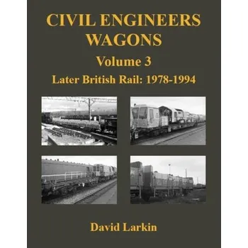 Cestování Civil Engineers Wagons Volume 3 - Larkin, David