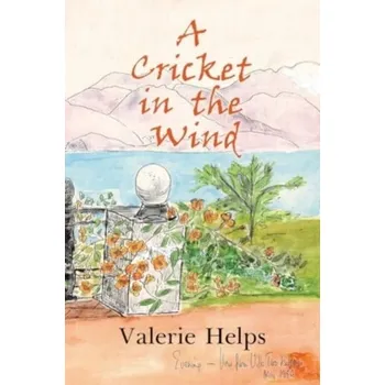 Literární biografie A Cricket in the Wind - Helps, Valerie