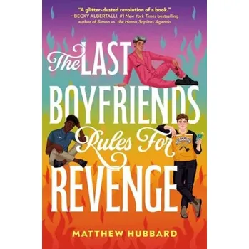 The Last Boyfriends Rules for Revenge - Hubbard, Matthew