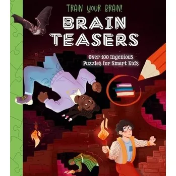 Train Your Brain! Brain Teasers - Lisa Regan