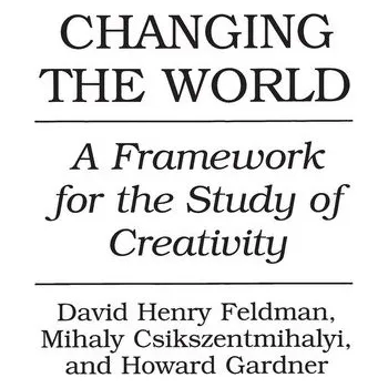 Changing the World - Mihály Csíkszentmihályi