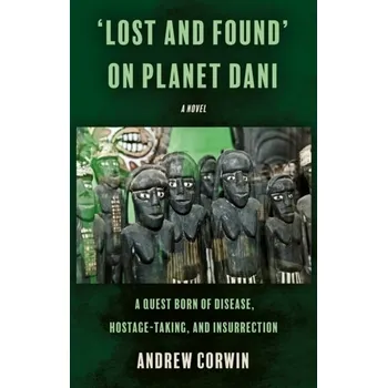 ‘Lost and Found’ on Planet Dani - Corwin, Andrew
