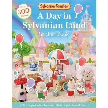 Bystrá hlava Sylvanian Families: A Day in Sylvanian Land Sticker Book - Macmillan Children's Books