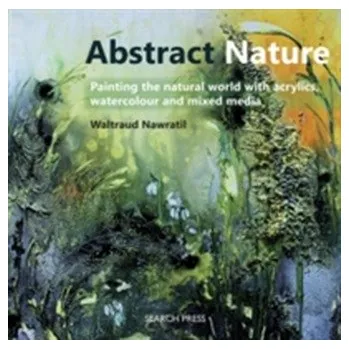 Abstract Nature - Nawratil, Waltraud