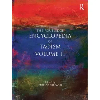 The Routledge Encyclopedia of Taoism