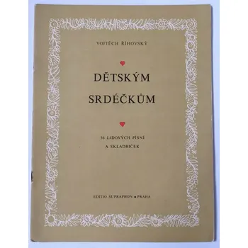 Vojtěch Říhovský - Dětským srdéčkům