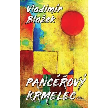 Pancéřový krmelec - Vladimír Blažek