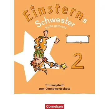 Cizojazyčná kniha Einsterns Schwester 2. Schuljahr. Leicht gemacht - Trainingsheft zum Grundwortschatz - Verbrauchsmaterial