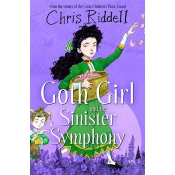 Goth Girl and the Sinister Symphony - Riddell Chris [EN] (2024, Taschenbuch, Pan Macmillan)