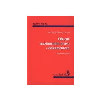 Obecné mezinárodní právo v dokumentech 3 vydání - Potočný Potočný