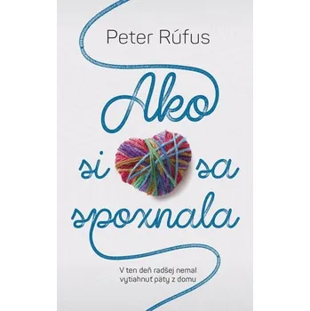 Kniha Ako si sa spoznala - Rúfus Peter