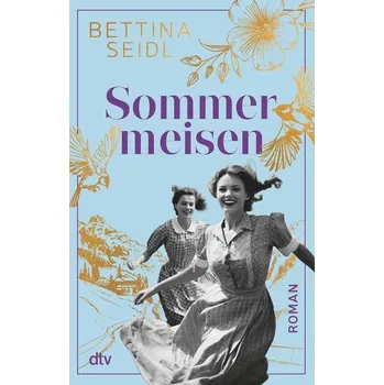 Sommermeisen - Seidl, Bettina