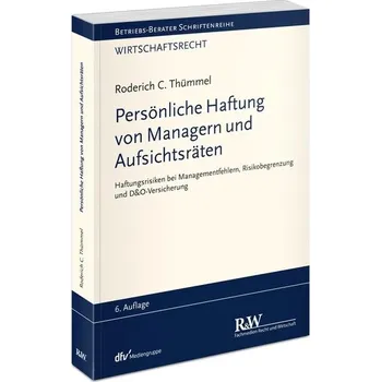 Persönliche Haftung von Managern und Aufsichtsräten - Thümmel, Roderich C.
