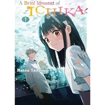 A Brief Moment Of Ichika 1 - Tadano, Natsu
