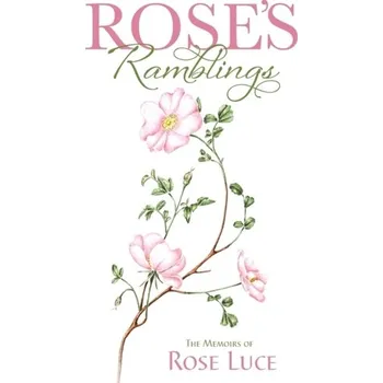 Rose's Ramblings - Luce, Rose