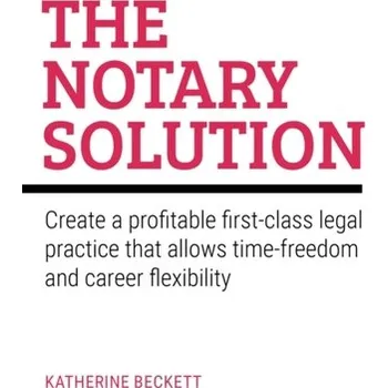 The Notary Solution - Dashper, Katherine (Leeds Beckett University, UK)