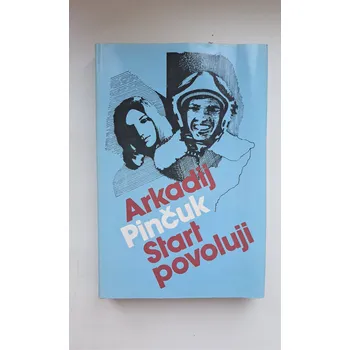 Kniha Start povoluji - ANTIKVARIÁT (Arkadij Pinčuk)