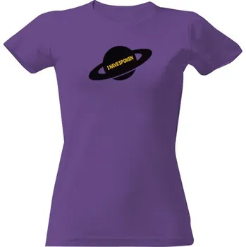 Dámské tričko Tričko s potiskem I have spoken dámské