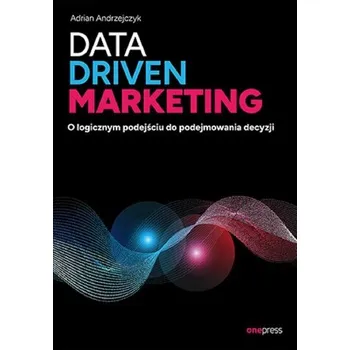 Data driven marketing - Andrzejczyk Adrian
