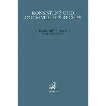 Konsistenz und Dogmatik des Rechts - Coelln, Christian von