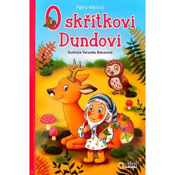 O skřítkovi Dundovi - Petra Hátlová (2024, pevná)