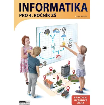 Informatika pro 4. ročník ZŠ: Pracovní…
