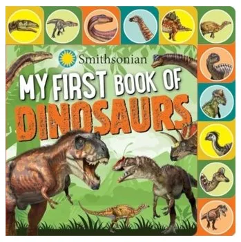 Příroda Smithsonian: My First Book of Dinosaurs - Baranowski, Grace