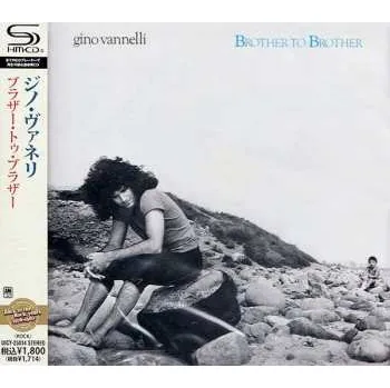 Zahraniční hudba CD Gino Vannelli: Brother To Brother = ブラザー・トゥ・ブラザー 2021 Shm CD