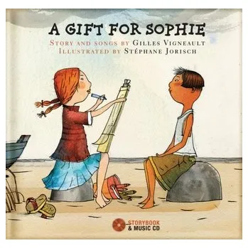 A Gift for Sophie - Vigneault, Gilles