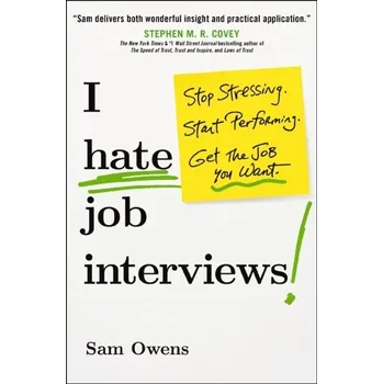 I Hate Job Interviews - Owens, Sam