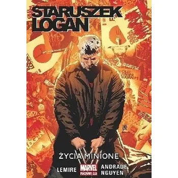 Komiks pro dospělé Staruszek Logan. T.6. Życie Minione - Piotr Gabryelski