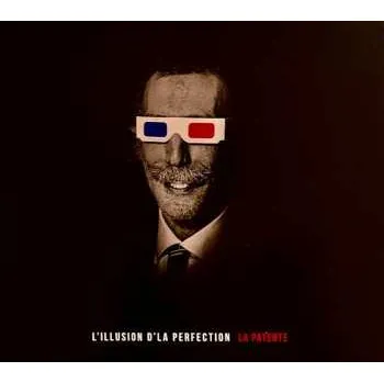Zahraniční hudba CD La Patente: L'Illusion de la perfection 2021