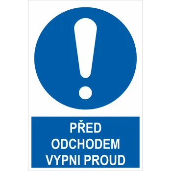 Před odchodem vypni proud plast 0,5 mm 200x150 mm