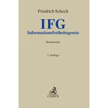 Informationsfreiheitsgesetz - Schoch, Friedrich
