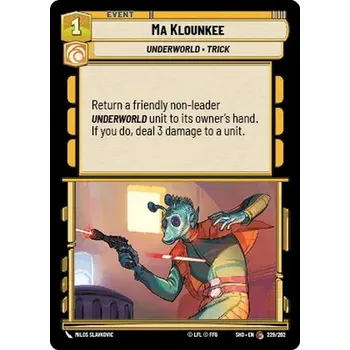 Sběratelská karetní hra Ma Klounkee 229/262 - Shadows of the Galaxy Typ karty: Standard