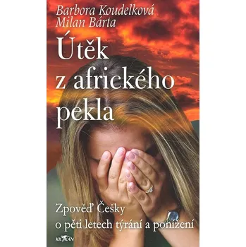 Útěk z afrického pekla - Barbora…